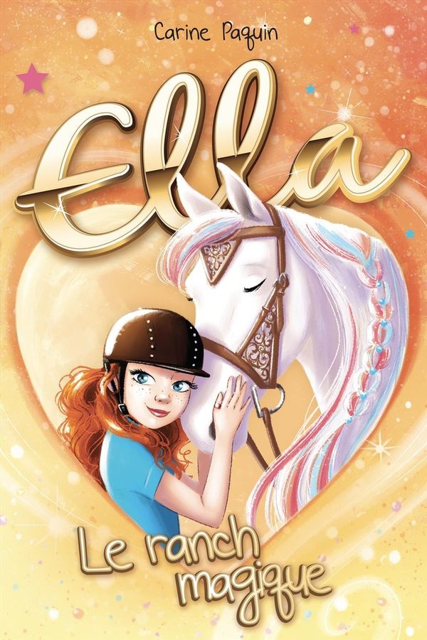 Ella T.4 – Le ranch magique
