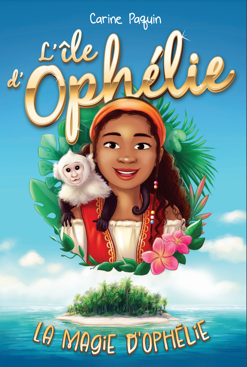 L’île d’Ophélie T.1 : La magie d’Ophélie