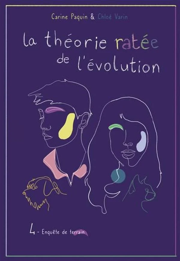 La théorie ratée de l’évolution T.4 – Enquête de terrain