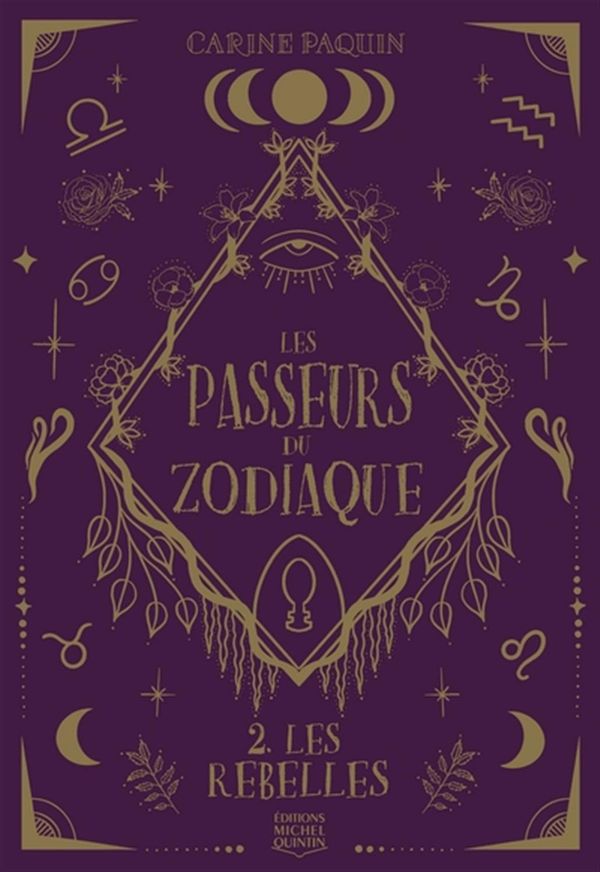 Les Passeurs du Zodiaque 02 : Les rebelles Les Passeurs du Zodiaque 02 : Les rebelles