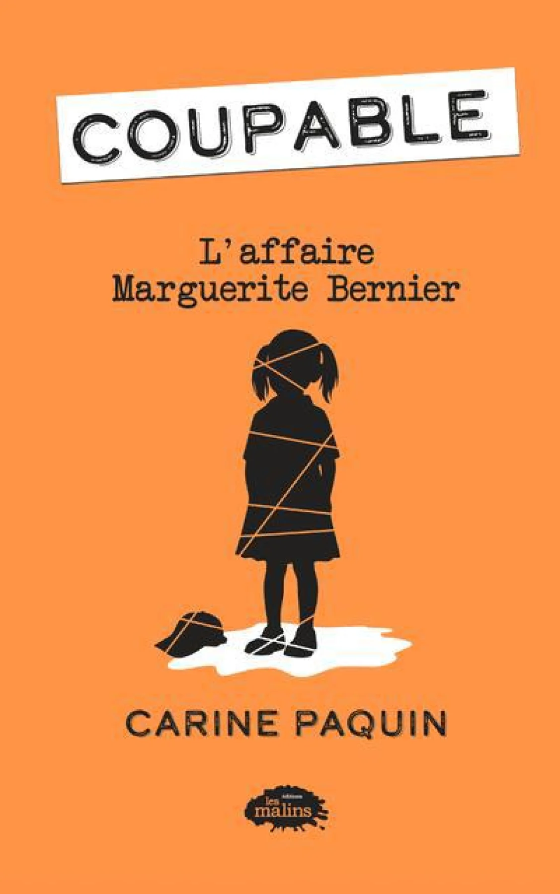 Coupable T.5: L&rsquo;affaire Marguerite Bernier